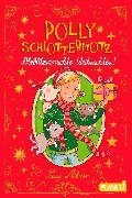 Bild von Astner, Lucy : Polly Schlottermotz: Potzblitzverrückte Weihnachten!
