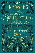 Bild von Rowling, J.K. : Phantastische Tierwesen: Grindelwalds Verbrechen (Das Originaldrehbuch)