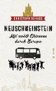 Bild von Rehage, Christoph: Neuschweinstein - Mit zwölf Chinesen durch Europa (eBook)