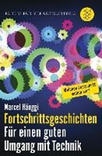 Bild von Hänggi, Marcel: Fortschrittsgeschichten (eBook)