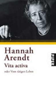 Bild von Arendt, Hannah: Vita activa oder Vom tätigen Leben