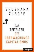 Bild von Zuboff, Shoshana: Das Zeitalter des Überwachungskapitalismus