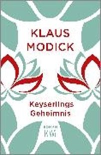 Bild von Modick, Klaus: Keyserlings Geheimnis