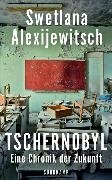 Cover-Bild zu Alexijewitsch, Swetlana: Tschernobyl