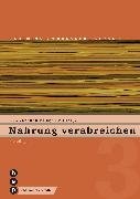 Bild von Verbund HF Pflege (Hrsg.): Nahrung verabreichen (Print inkl. eLehrmittel)