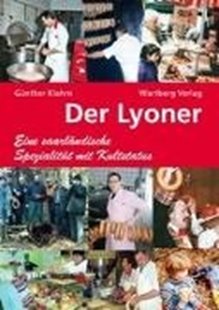 Bild von Klahm, Günther: Der Lyoner - Eine saarländische Spezialität mit Kultstatus