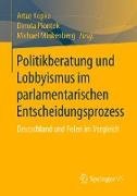 Bild von Kopka, Artur (Hrsg.): Politikberatung und Lobbyismus im parlamentarischen Entscheidungsprozess
