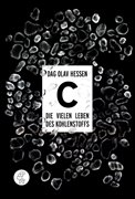 Bild von Hessen, Dag Olav : C - Die vielen Leben des Kohlenstoffs