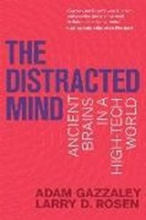 Bild von Gazzaley, Adam : The Distracted Mind