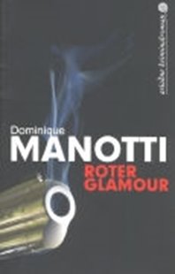 Bild von Manotti, Dominique: Roter Glamour