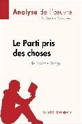 Cover-Bild zu Lepetitlitteraire: Le Parti pris des choses de Francis Ponge (Analyse de l'oeuvre) (eBook)