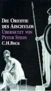 Bild von Seidensticker, Bernd (Hrsg.): Die Orestie des Aischylos