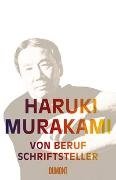 Bild von Murakami, Haruki: Von Beruf Schriftsteller