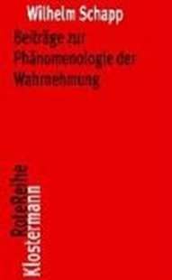 Bild von Schapp, Wilhelm: Beiträge zur Phänomenologie der Wahrnehmung