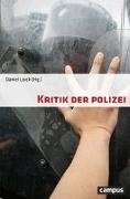 Bild von Loick, Daniel (Hrsg.): Kritik der Polizei