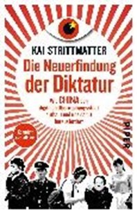 Bild von Strittmatter, Kai: Die Neuerfindung der Diktatur