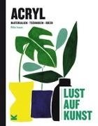 Cover-Bild zu Isaac, Rita: Acryl - Lust auf Kunst
