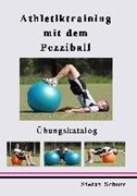 Bild von Schurr, Stefan: Athletiktraining mit dem Pezziball