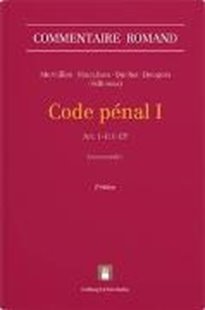 Bild von Moreillon, Laurent (Hrsg.): Code pénal I - Commentaire romand CP I et CP II