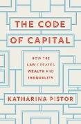 Bild von Pistor, Katharina: The Code of Capital