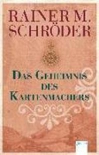 Bild von Schröder, Rainer M.: Das Geheimnis des Kartenmachers