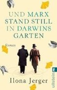 Bild von Jerger, Ilona: Und Marx stand still in Darwins Garten