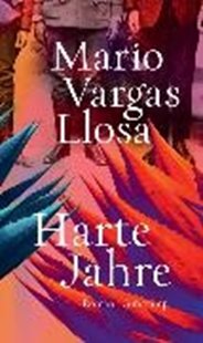 Bild von Vargas Llosa, Mario : Harte Jahre