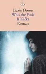Bild von Doron, Lizzie : Who the Fuck Is Kafka