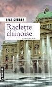 Bild von Gerber, Beat: Raclette chinoise