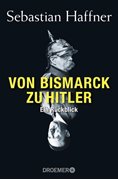 Bild von Haffner, Sebastian: Von Bismarck zu Hitler