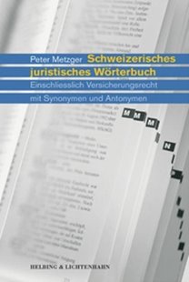 Bild von Metzger, Peter: Schweizerisches juristisches Wörterbuch