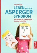 Cover-Bild zu Attwood, Tony: Leben mit dem Asperger-Syndrom