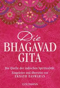 Bild von Easwaran, Eknath (Hrsg.): Die Bhagavad Gita