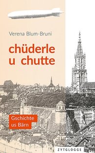 Bild von Blum-Bruni, Verena: Chüderle u chutte