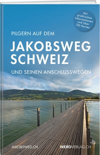 Bild von Verein Jakobsweg (Hrsg.): Pilgern auf dem Jakobsweg Schweiz