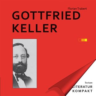 Bild von Trabert, Florian: Literatur Kompakt: Gottfried Keller (eBook)