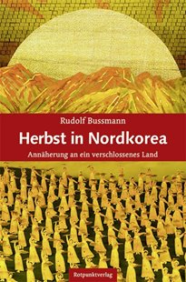 Bild von Bussmann, Rudolf: Herbst in Nordkorea