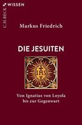 Bild von Friedrich, Markus: Die Jesuiten