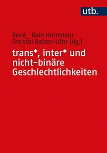 Bild von Baltes-Löhr, Christel (Hrsg.) : trans*, inter* und nicht-binäre Geschlechtlichkeiten