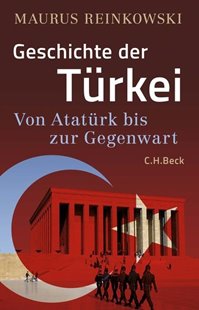 Bild von Reinkowski, Maurus: Geschichte der Türkei