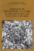 Cover-Bild zu Kazhdan, A. P. : Change in Byzantine Culture in the Eleventh and Twelfth Centuries
