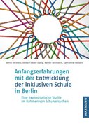 Cover-Bild zu Ahrbeck, Bernd: Anfangserfahrungen mit der Entwicklung der inklusiven Schule in Berlin
