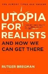 Bild von Bregman, Rutger: Utopia for Realists