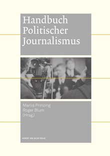 Bild von Prinzing, Marlis (Hrsg.) : Handbuch politischer Journalismus