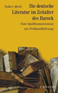 Bild von Meid, Volker (Weitere Bearb.): Geschichte der deutschen Literatur Bd. 5: Die deutsche Literatur im Zeitalter des Barock