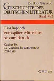 Bild von Rupprich, Hans (Weitere Bearb.): Geschichte der deutschen Literatur Bd. 4/2: Das Zeitalter der Reformation (1520-1570)