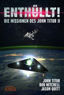 Bild von Titor, John : ENTHÜLLT! Die Missionen des John Titor II