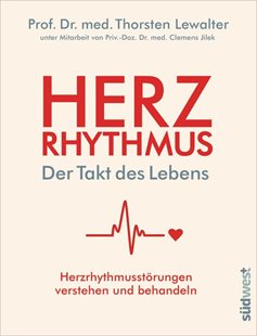 Bild von Lewalter, Thorsten: Herzrhythmus - Der Takt des Lebens. Herzrhythmusstörungen verstehen und behandeln