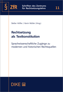 Bild von Höfler, Stefan (Hrsg.) : Rechtsetzung als Textkonstitution