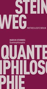Bild von Steinweg, Marcus: Quantenphilosophie
